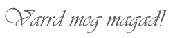 Varrd meg magad! Kreációk Logo