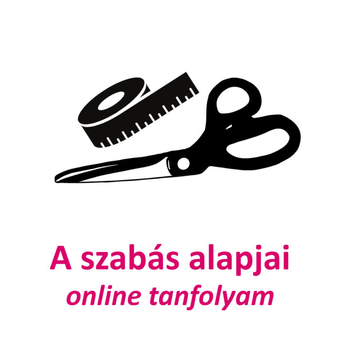 a szabás alapjai online tanfolyam